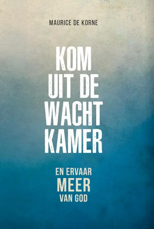 Kom uit de wachtkamer