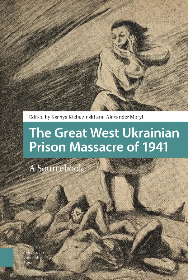 The great west Ukrainian prison massacre