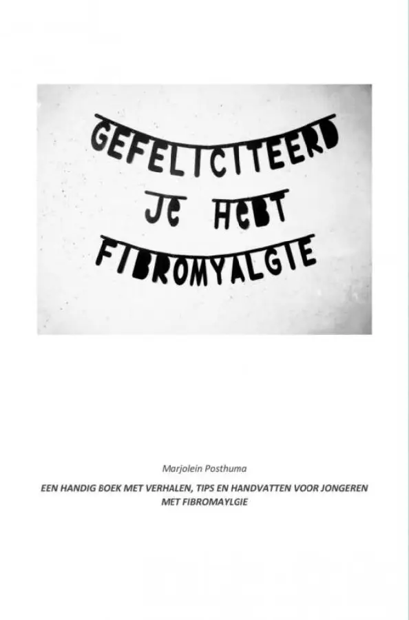 Gefeliciteerd! Je hebt fibromyalgie