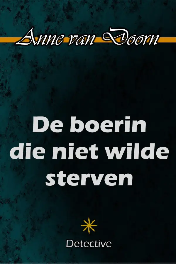 De boerin die niet wilde sterven