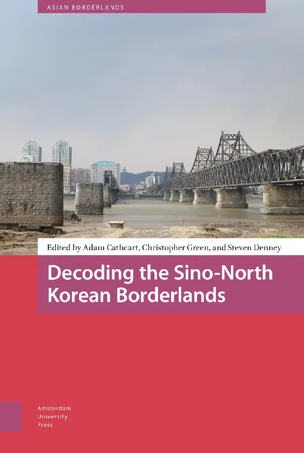 Decoding the Sino-North Korean Borderlan