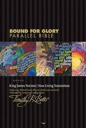 Parallel Bible NLT/KJV - Bound For Glory