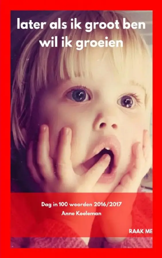 Later als ik groot ben wil ik groeien