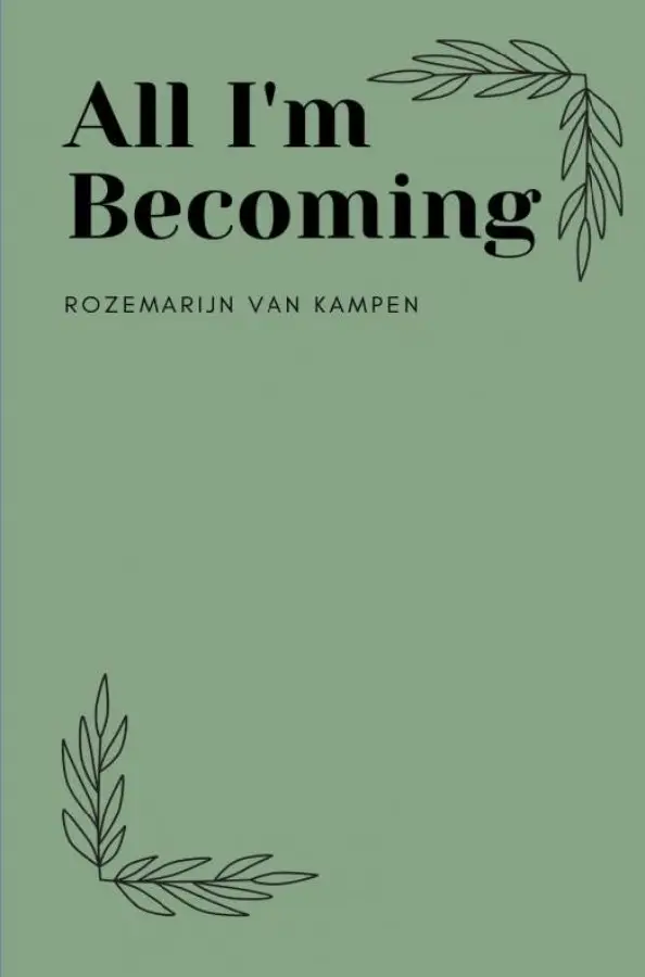 All I'm Becoming