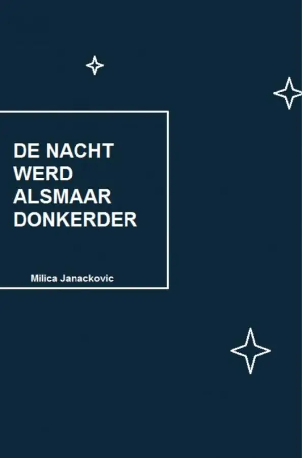 De nacht werd alsmaar donkerder