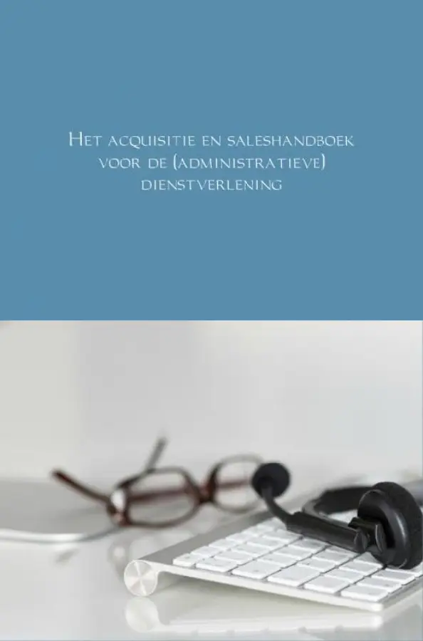 Het acquisitie en saleshandboek voor de