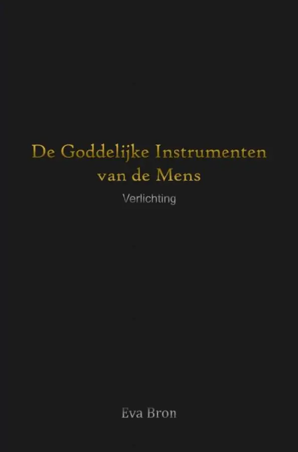 De Goddelijke Instrumenten van de Mens
