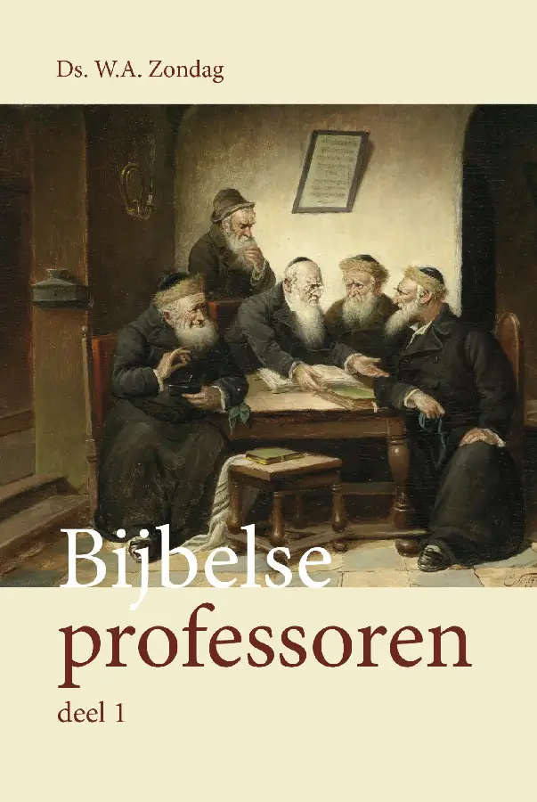 Bijbelse professoren / Deel 1 het Oude T