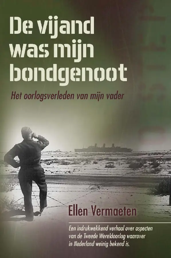 De vijand was mijn bondgenoot