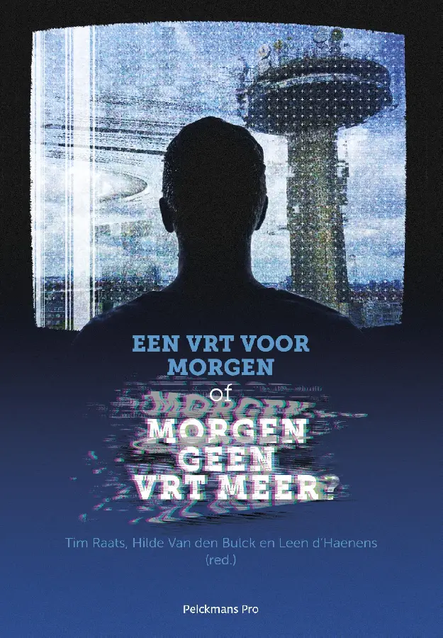 Een VRT voor morgen, of morgen geen VRT