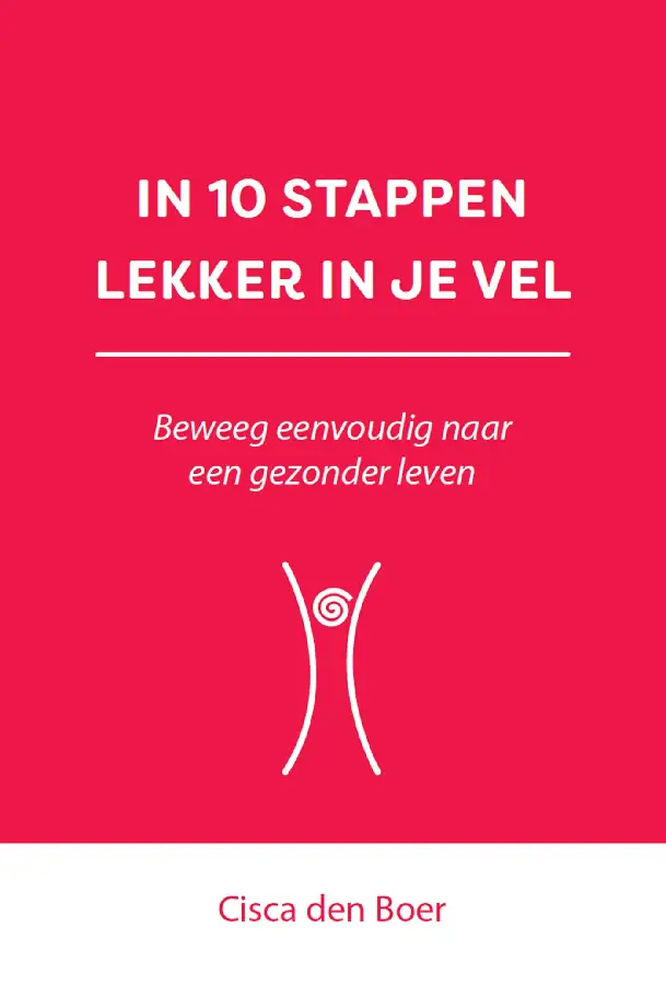 IN 10 STAPPEN LEKKER IN JE VEL