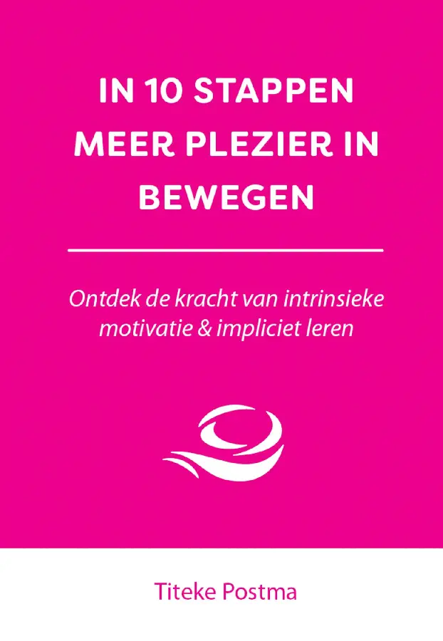 IN 10 STAPPEN MEER PLEZIER IN BEWEGEN