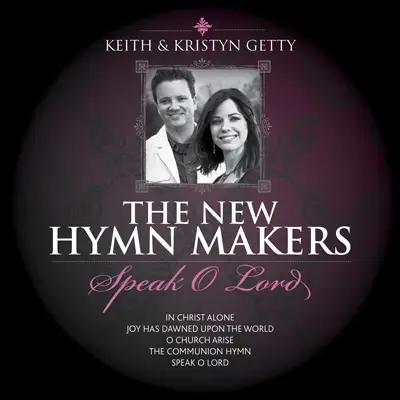 The New Hymn Makers - Speak O Lord (CD)