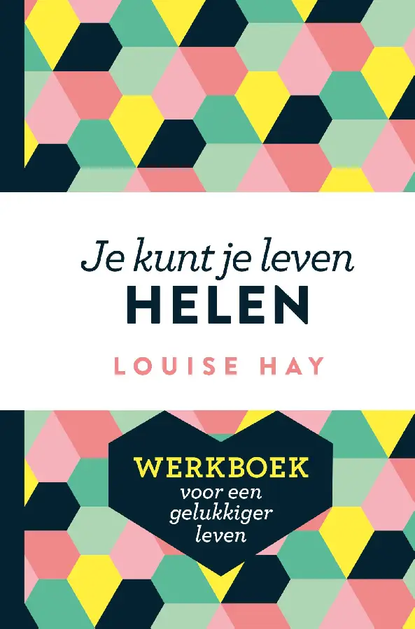 Je kunt je leven helen  / deel werkboek
