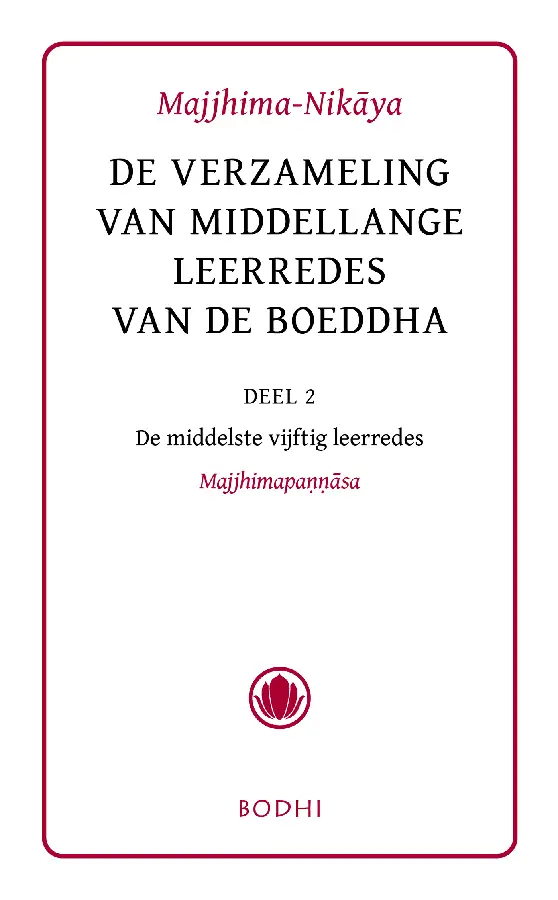 Majjhima-Nikaya / 2 De middelste vijftig