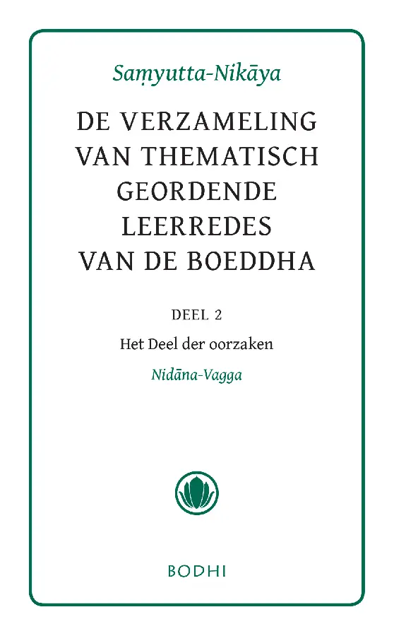 Samyutta-Nikaya / 2 Het deel der oorzake