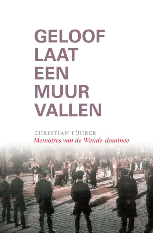 Geloof laat een muur vallen