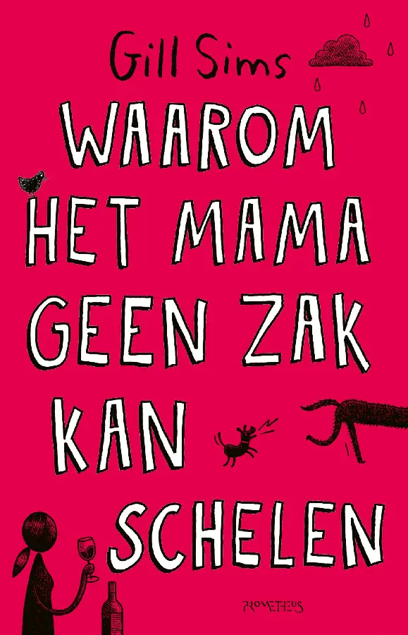 Waarom het mama geen zak kan schelen
