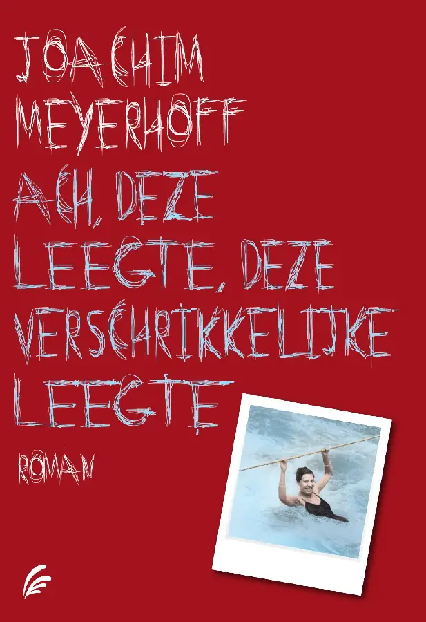 Ach, deze leegte, deze verschrikkelijke