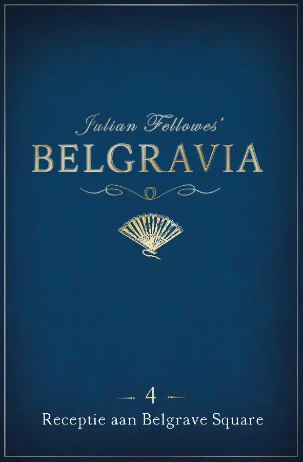 Belgravia Episode 4 - Receptie aan Belgr