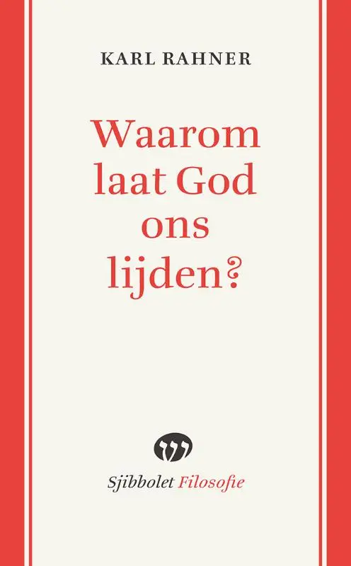 Waarom laat God ons lijden toe?