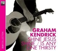 Shine Jesus Shine/Is Anyone Thirsty? (Do