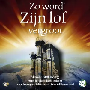 Zo word'' Zijn lof vergroot
