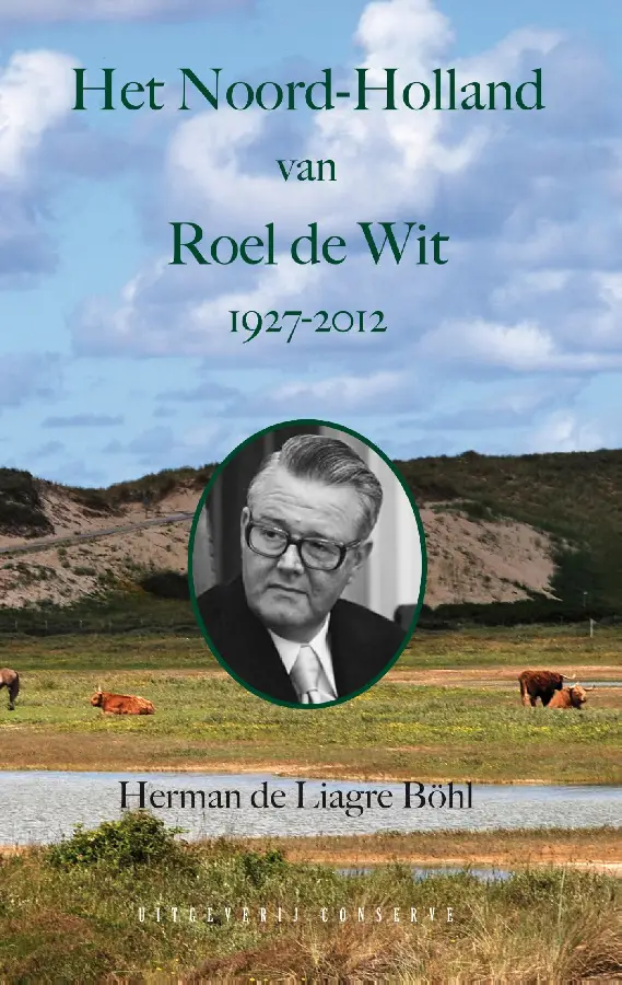 Het Noord-Holland van Roel de Wit 1927-2