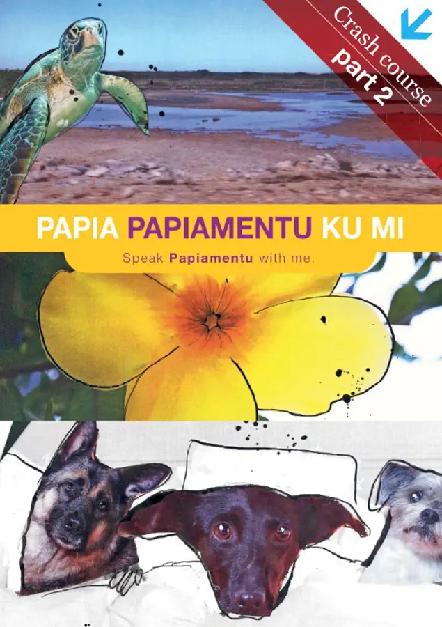 Papia Papiamentu Ku Mi - Part 2