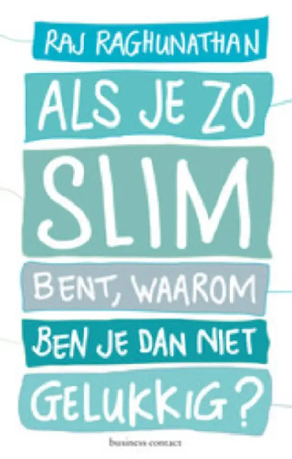 Als je zo slim bent, waarom ben je dan n