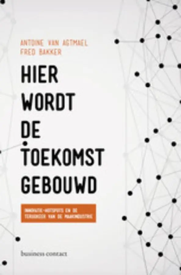 Hier wordt de toekomst gebouwd
