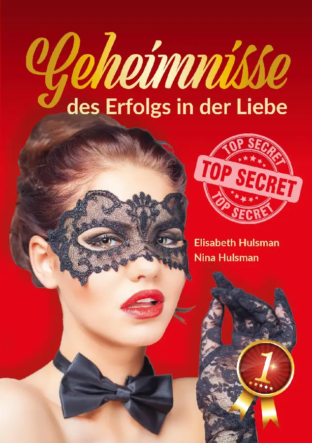 Geheimnisse des Erfolgs in der Liebe