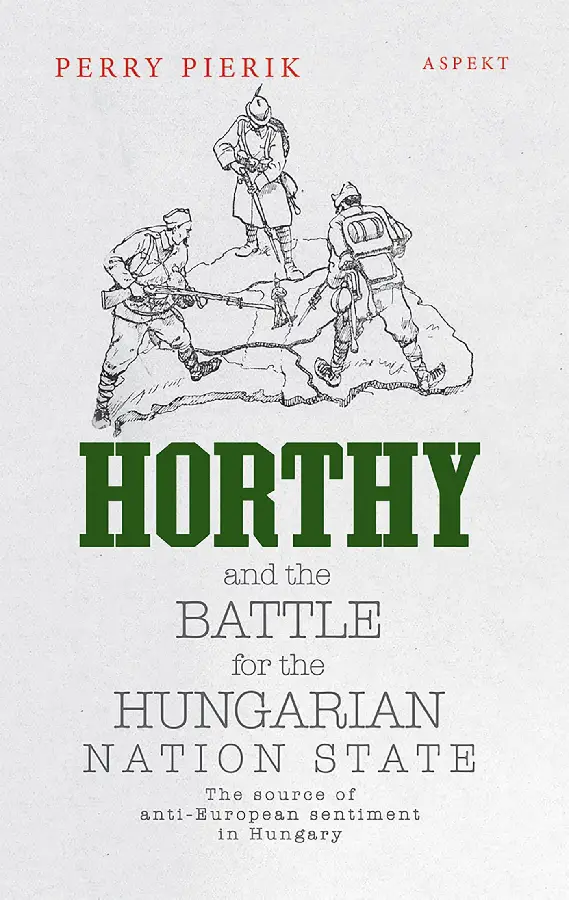 Horthy and the battle for the Hungarian