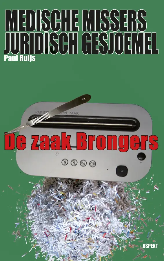 Medische missers, juridisch gesjoemel