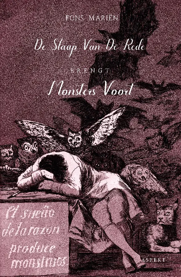 De slaap van de rede brengt monsters voo