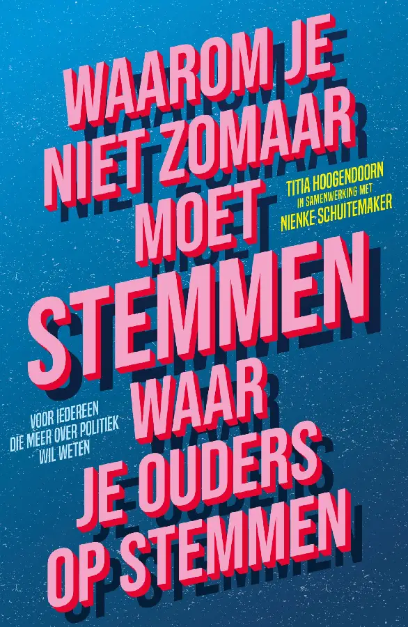 Waarom je niet zomaar moet stemmen waar