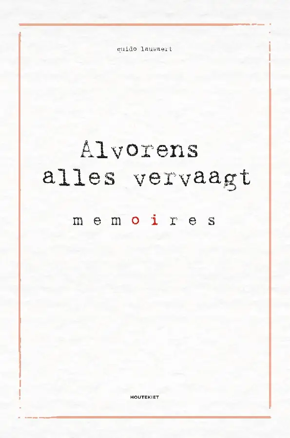 Alvorens alles vervaagt