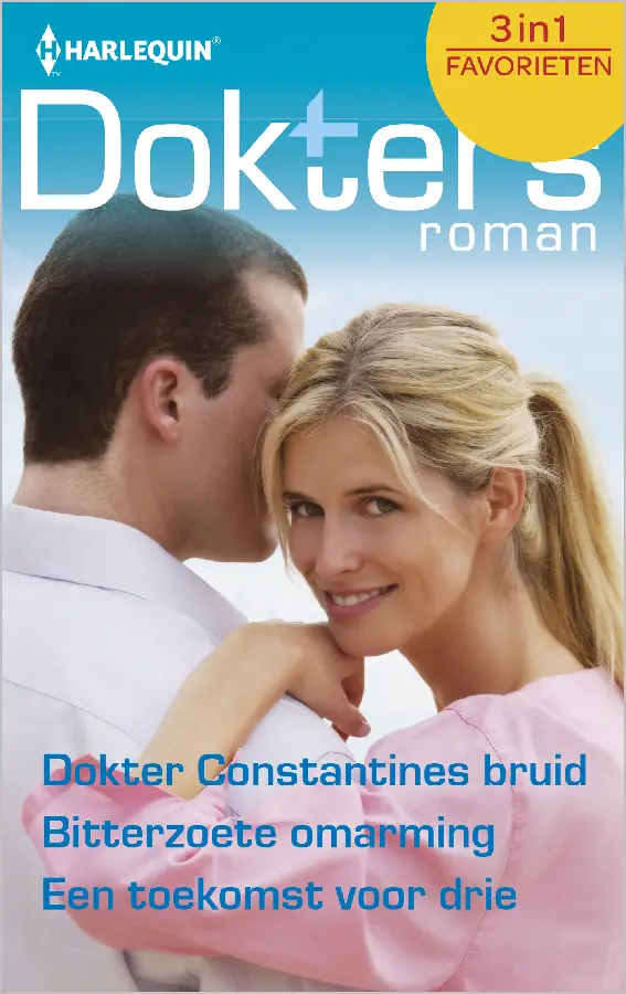 Dokter Constantines bruid ; Bitterzoete