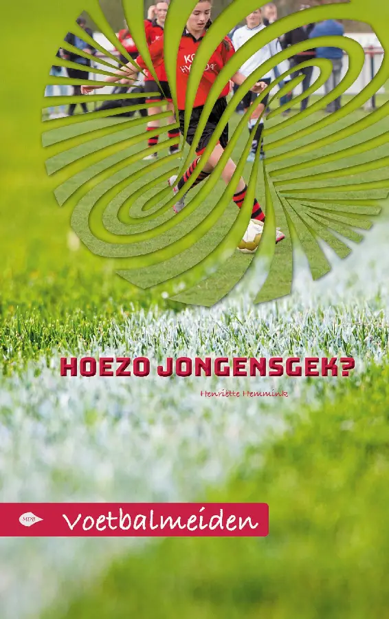 Voetbalmeiden - Hoezo jongensgek?