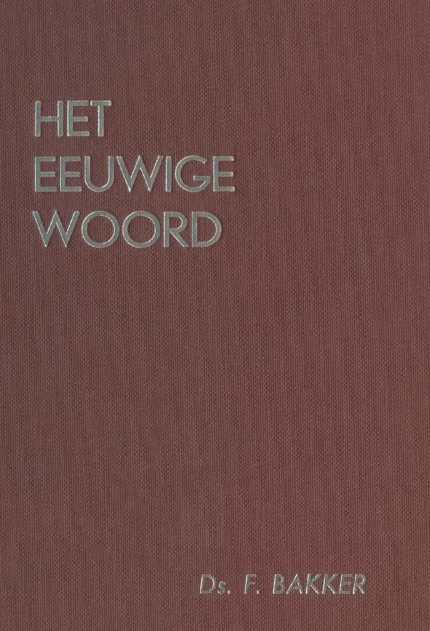 Het eeuwige woord / deel 1