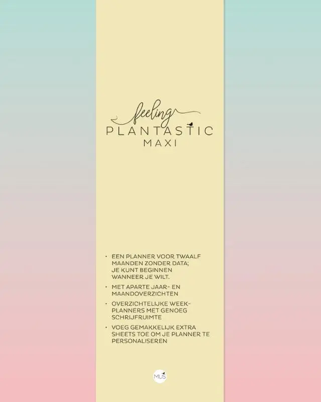 Feeling plantastic mAXI