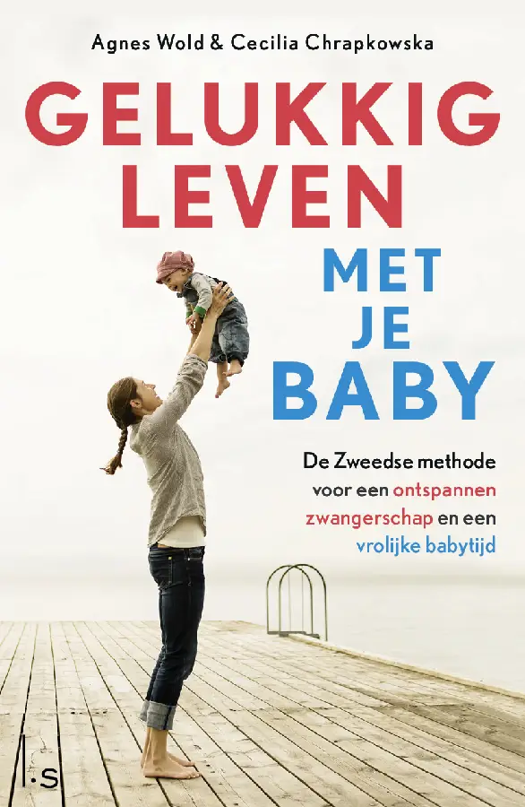 Gelukkig leven met je baby