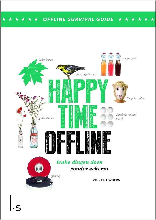 Happy time offline, leuke dingen doen zo