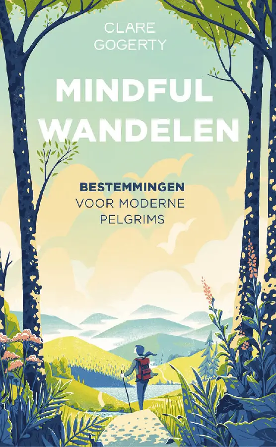 Mindful wandelen voor moderne pelgrims
