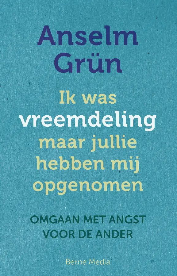 Ik was een vreemdeling maar jullie hebbe