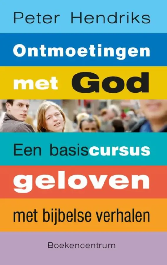 Ontmoetingen met God