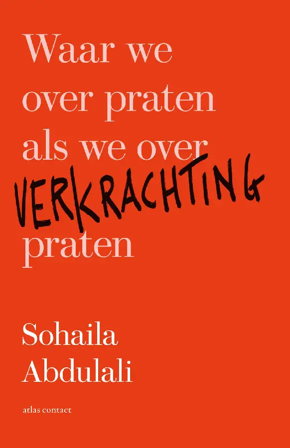 Waar we over praten als we over verkrach