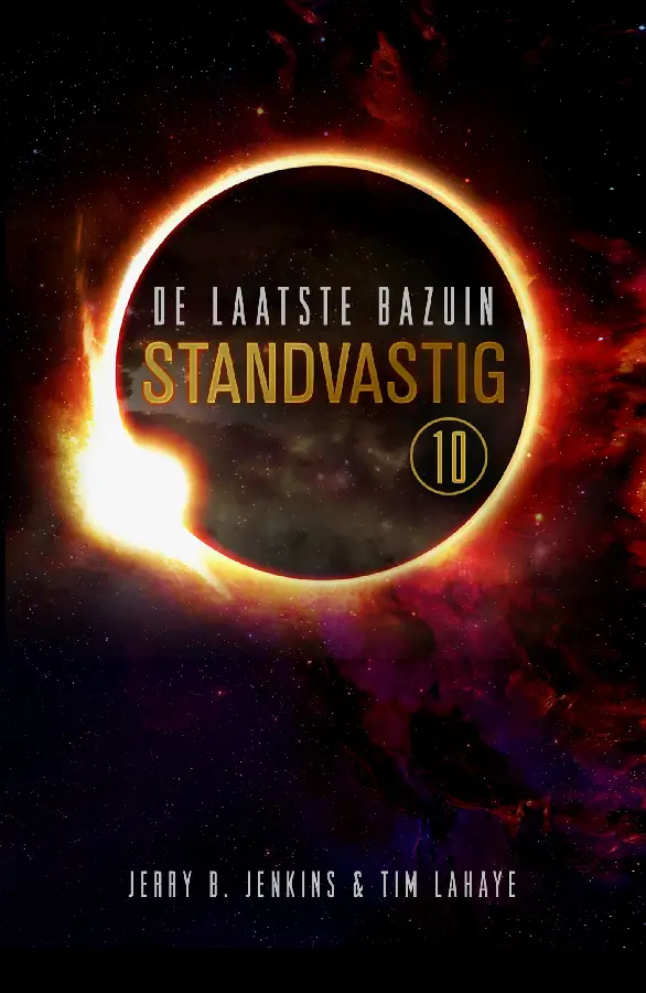 Standvastig, De laatste bazuin - 10