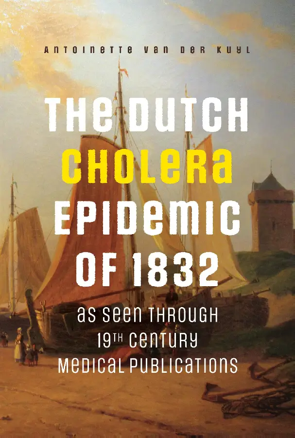 The Dutch Cholera Epidemic of 1832 as se