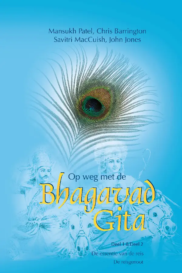 Op weg met de Bhagavad Gita / 1 & 2 De e